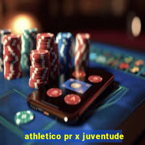 athletico pr x juventude